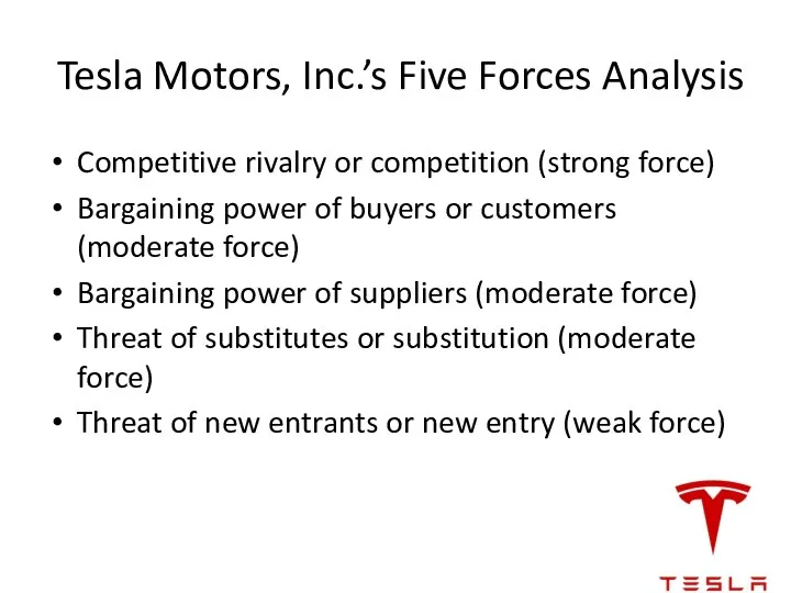 Tesla Motors, Inc.’s Five Forces Analysis Competitive rivalry or competition