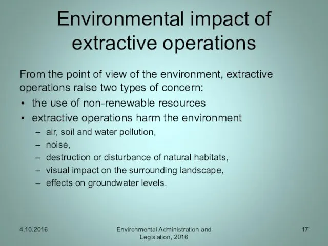 Environmental impact of extractive operations From the point of view
