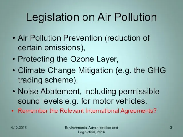 Legislation on Air Pollution Air Pollution Prevention (reduction of certain