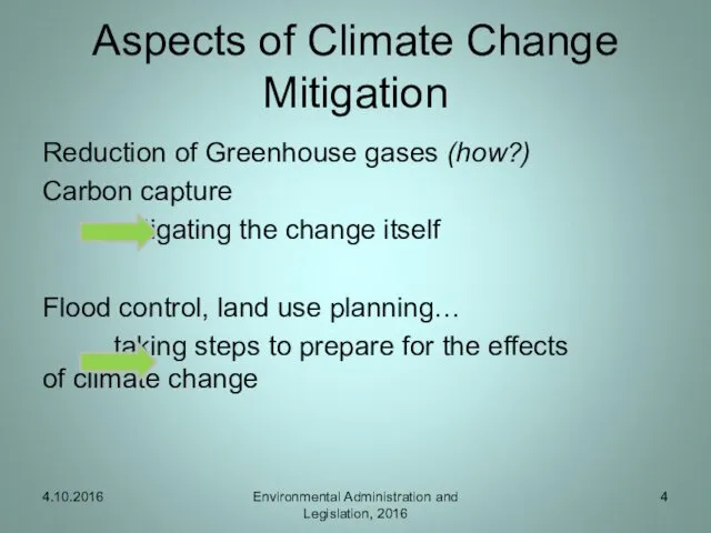 Aspects of Climate Change Mitigation Reduction of Greenhouse gases (how?)