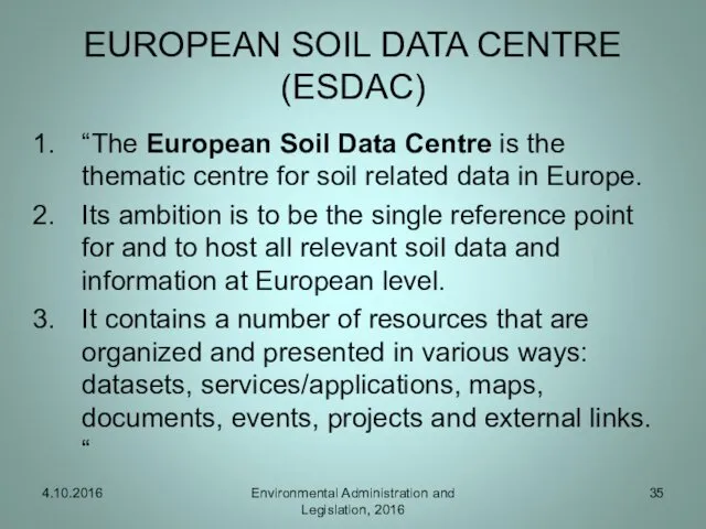 EUROPEAN SOIL DATA CENTRE (ESDAC) “The European Soil Data Centre