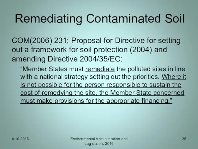 Remediating Contaminated Soil COM(2006) 231; Proposal for Directive for setting