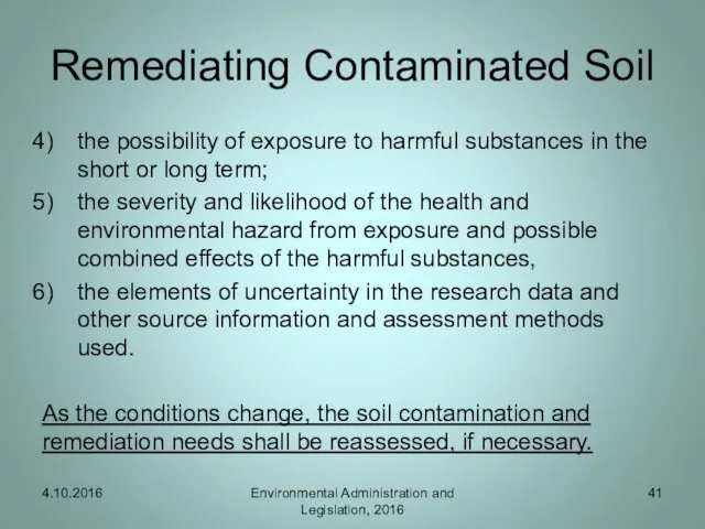 Remediating Contaminated Soil the possibility of exposure to harmful substances