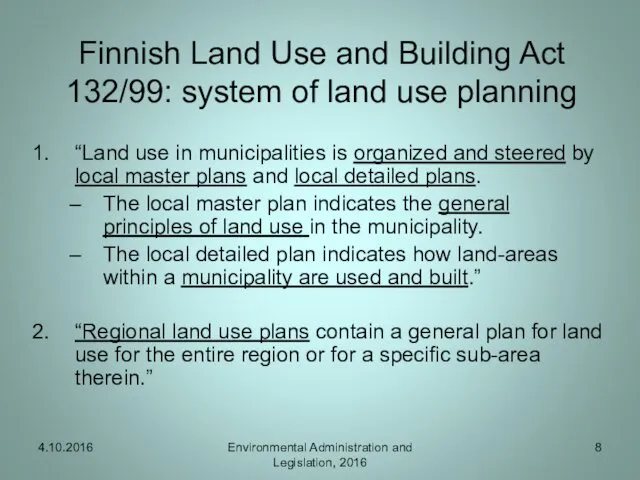 Finnish Land Use and Building Act 132/99: system of land