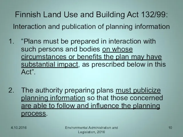 Finnish Land Use and Building Act 132/99: Interaction and publication