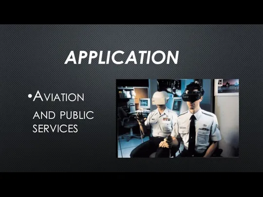 APPLICATION Aviation and public services