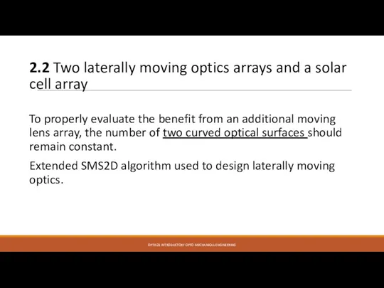 2.2 Two laterally moving optics arrays and a solar cell