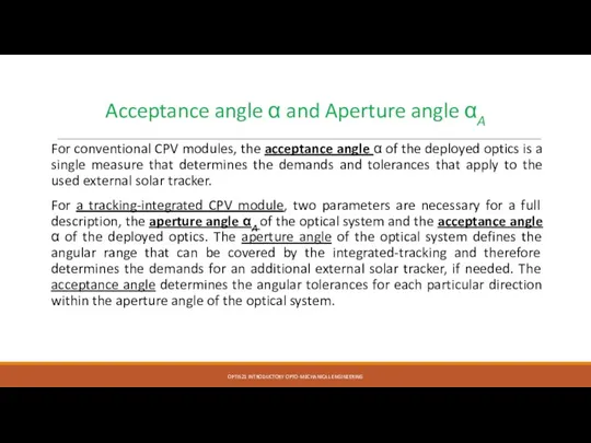 For conventional CPV modules, the acceptance angle α of the