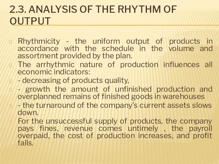 2.3. ANALYSIS OF THE RHYTHM OF OUTPUT Rhythmicity - the