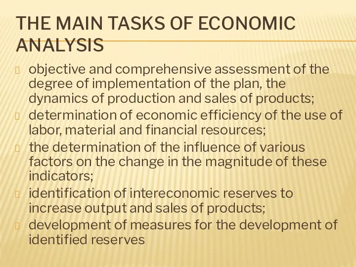 THE MAIN TASKS OF ECONOMIC ANALYSIS objective and comprehensive assessment