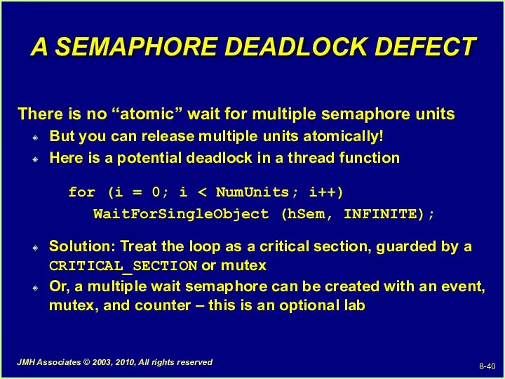 A SEMAPHORE DEADLOCK DEFECT There is no “atomic” wait for