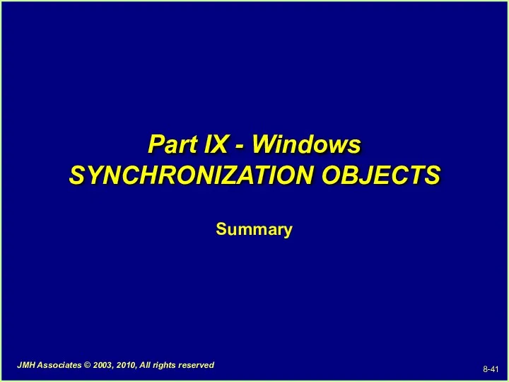 Part IX - Windows SYNCHRONIZATION OBJECTS Summary