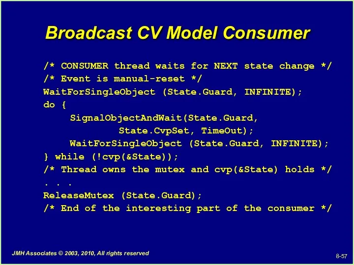 Broadcast CV Model Consumer /* CONSUMER thread waits for NEXT