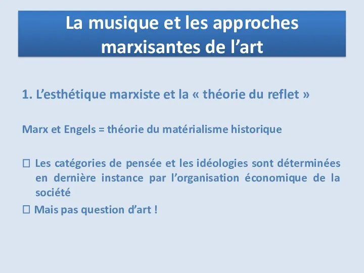 1. L’esthétique marxiste et la « théorie du reflet »