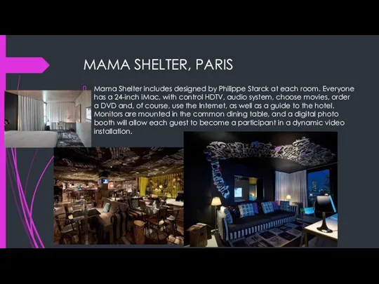 MAMA SHELTER, PARIS Mama Shelter includes designed by Philippe Starck