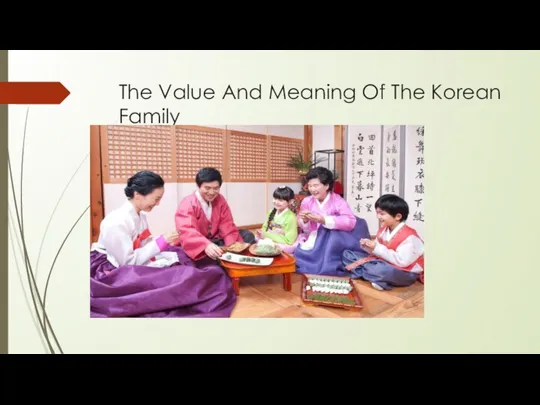 The Value And Meaning Of The Korean Family