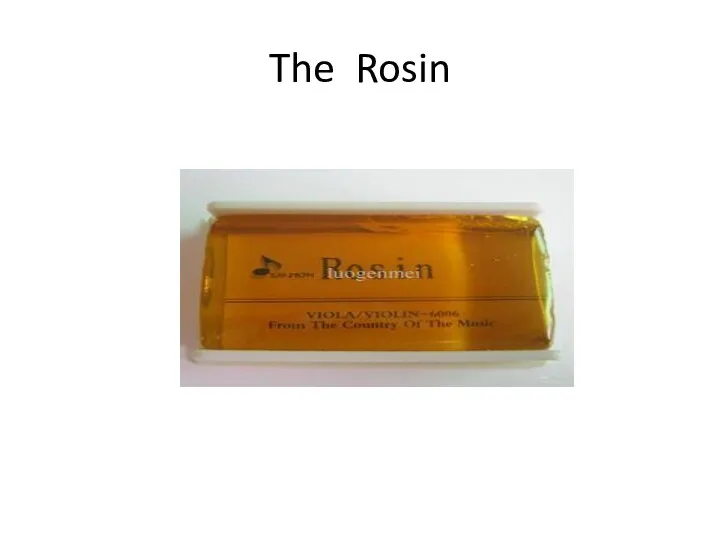 The Rosin