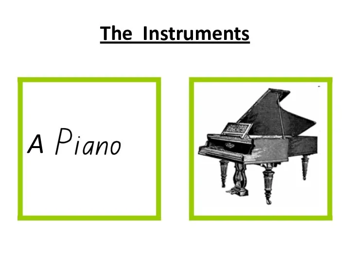 The Instruments A