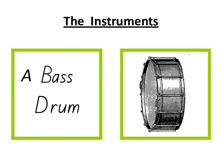 The Instruments A