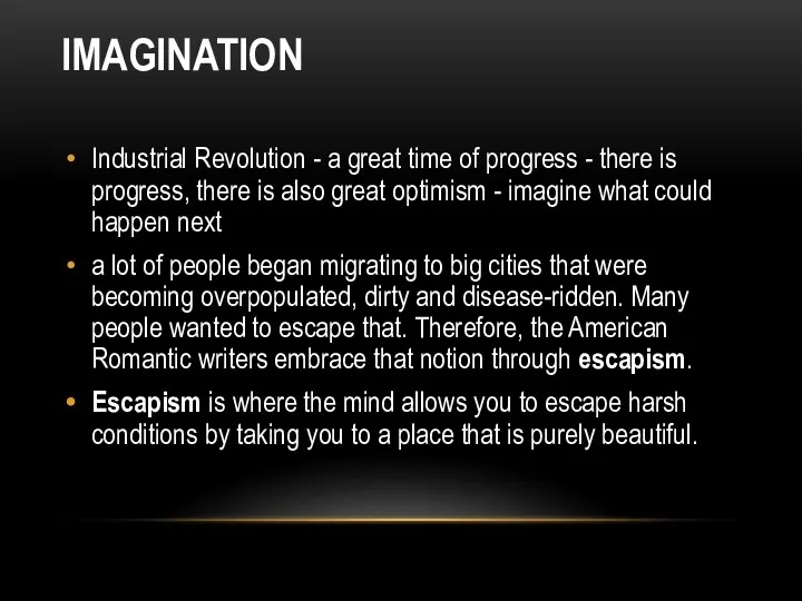 IMAGINATION Industrial Revolution - a great time of progress -