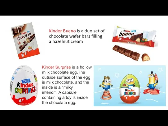 Kinder Bueno is a duo set of chocolate wafer bars