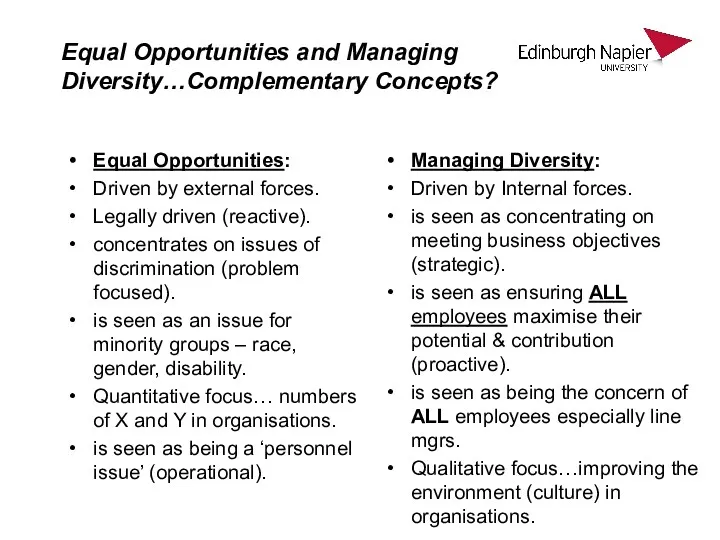 Equal Opportunities and Managing Diversity…Complementary Concepts? Equal Opportunities: Driven by