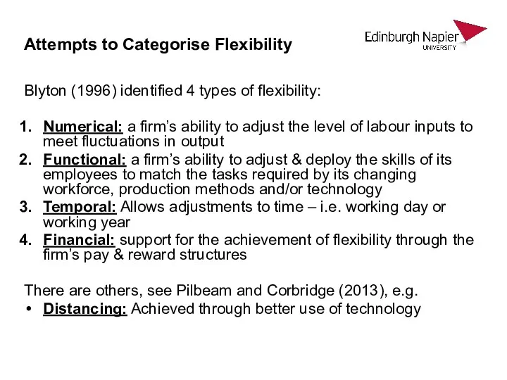 Attempts to Categorise Flexibility Blyton (1996) identified 4 types of