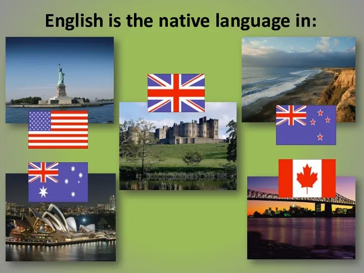 English is the native language in: