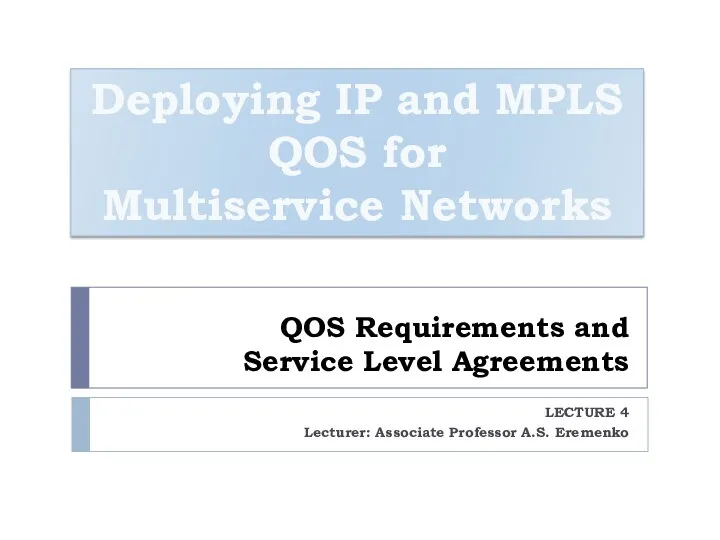 QOS Requirements and Service Level Agreements. Application SLA Requirements. VoIP. Video Streaming