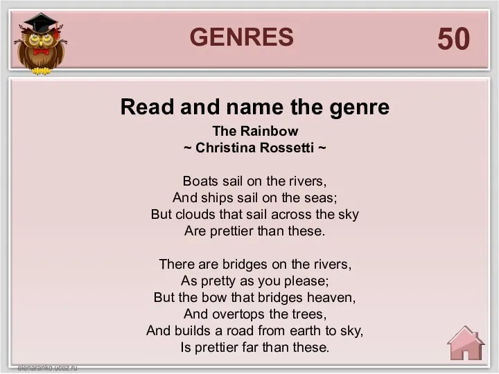 GENRES 50 Read and name the genre The Rainbow ~