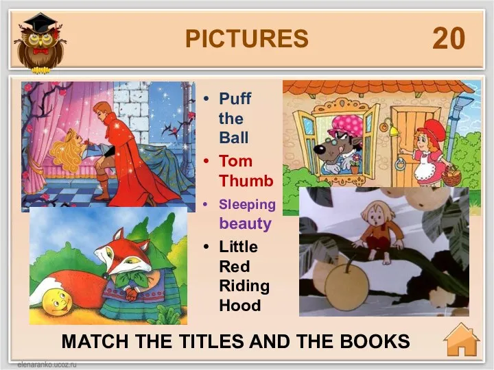 PICTURES 20 MATCH THE TITLES AND THE BOOKS Puff the