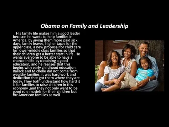 Obama on Family and Leadership His family life makes him a good leader