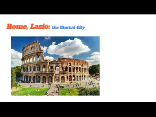 Rome, Lazio: the Eternal City