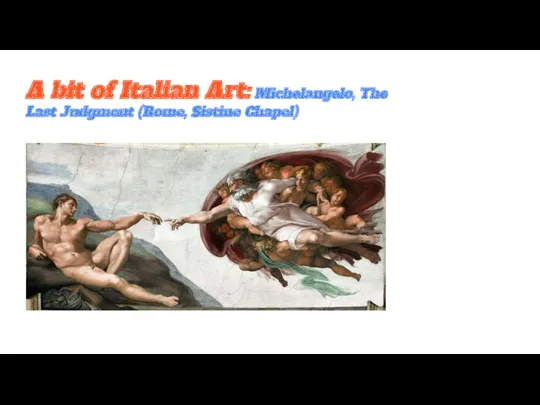 A bit of Italian Art: Michelangelo, The Last Judgment (Rome, Sistine Chapel)