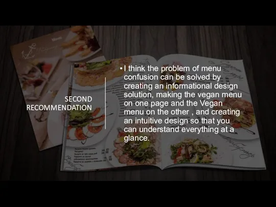 SECOND RECOMMENDATION I think the problem of menu confusion can