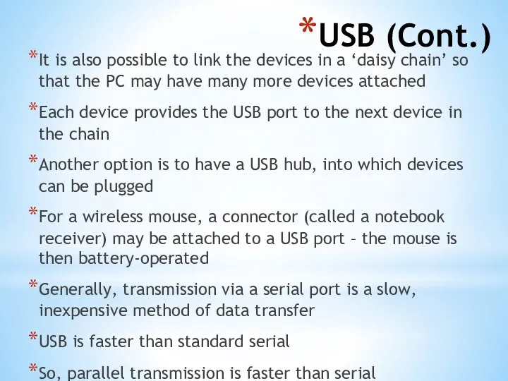 USB (Cont.) It is also possible to link the devices