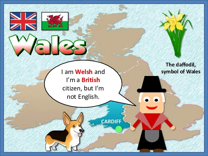 I am Welsh and I’m a British citizen, but I’m