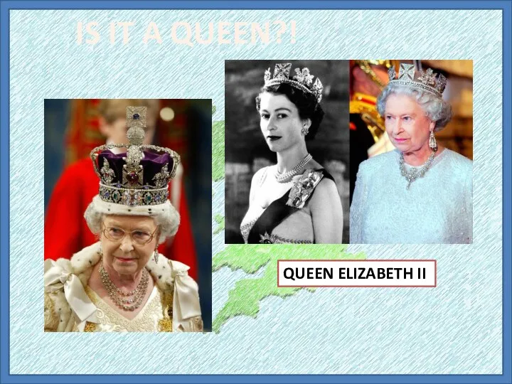 IS IT A QUEEN?! QUEEN ELIZABETH II