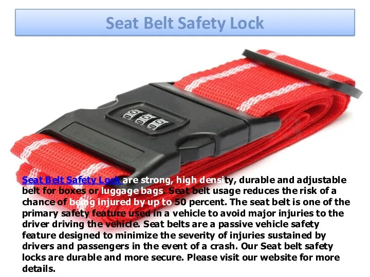 Seat Belt Safety Lock Seat Belt Safety Lock are strong,