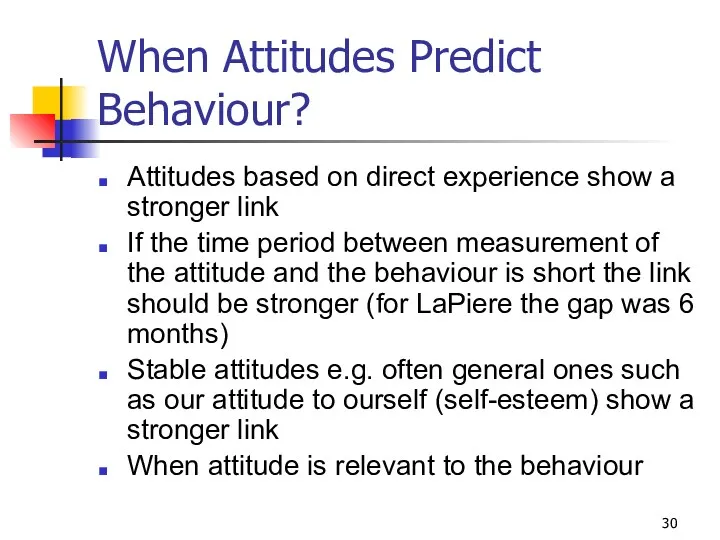 When Attitudes Predict Behaviour? Attitudes based on direct experience show