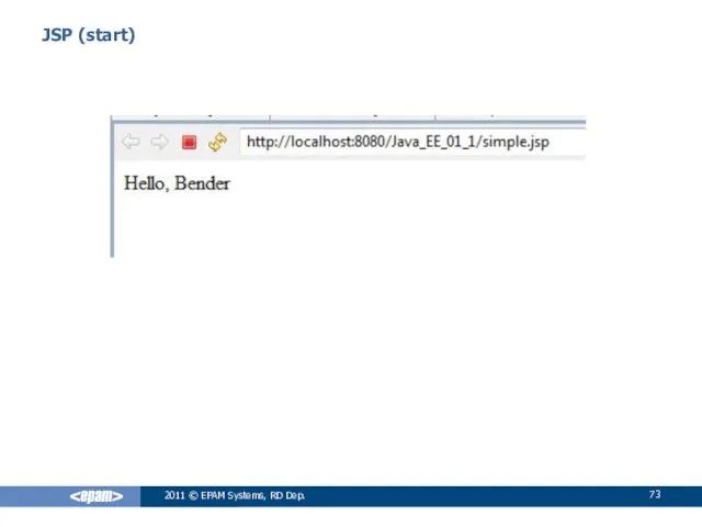 JSP (start) 2011 © EPAM Systems, RD Dep.