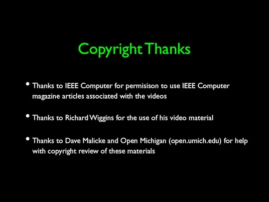 Copyright Thanks Thanks to IEEE Computer for permisison to use IEEE Computer magazine