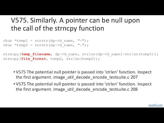 V575. Similarly. A pointer can be null upon the call