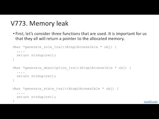 V773. Memory leak First, let’s consider three functions that are