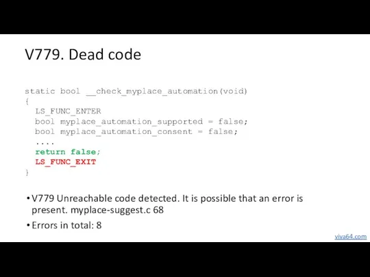 V779. Dead code V779 Unreachable code detected. It is possible