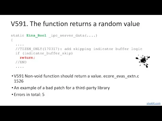V591. The function returns a random value V591 Non-void function