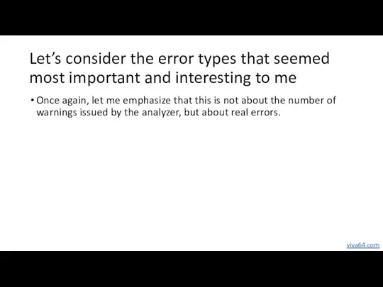 Let’s consider the error types that seemed most important and