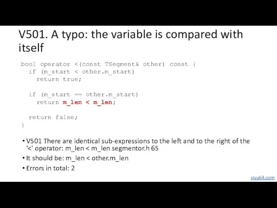 V501. A typo: the variable is compared with itself V501
