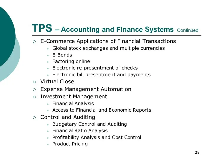 TPS – Accounting and Finance Systems Continued E-Commerce Applications of Financial Transactions Global