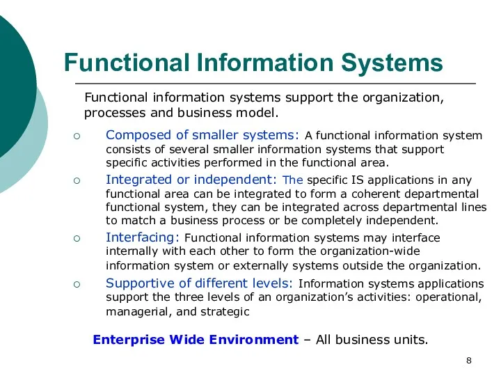 Functional Information Systems Composed of smaller systems: A functional information system consists of